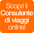 Scopri il consulente di viaggi online!